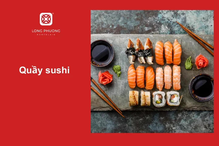 Theo kinh nghiệm mở quán ăn Nhật, quầy sushi là một lựa chọn kinh doanh tốt