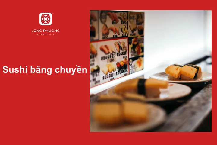 Quầy sushi băng chuyền rất thu hút thực khách