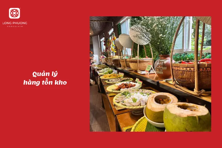 Bảo quản nguyên liệu cực kỳ quan trọng đối với nhà hàng buffet