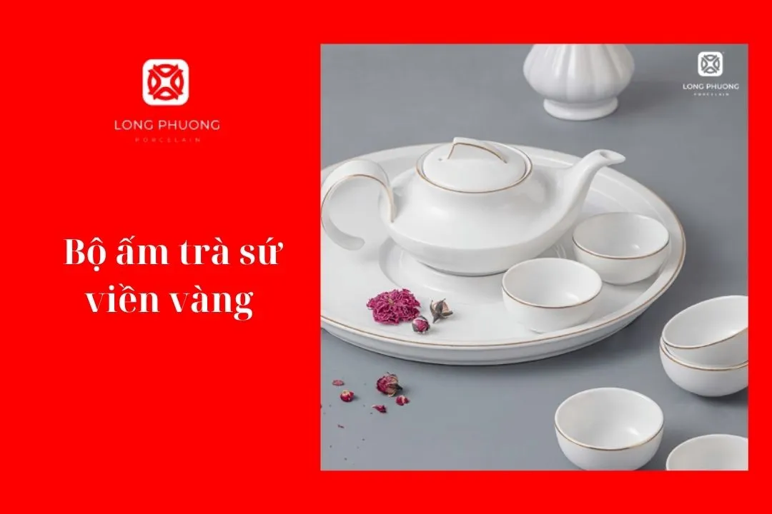 bộ ấm chén sứ viền vàng