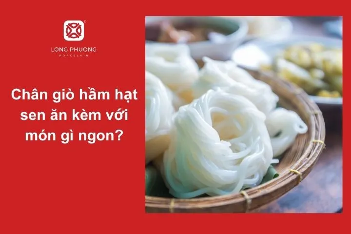 Chân giò hầm hạt sen có thể ăn kèm với nhiều món để tăng thêm phần hấp dẫn