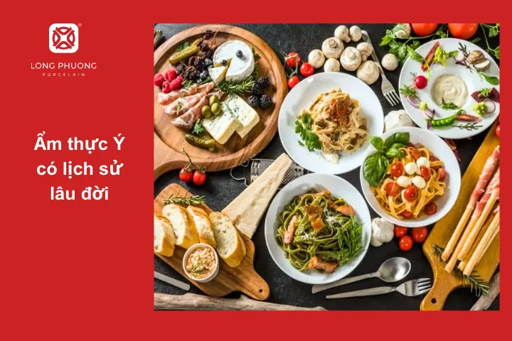 Ẩm thực Ý có lịch sử lâu đời và trải qua nhiều sự thay đổi