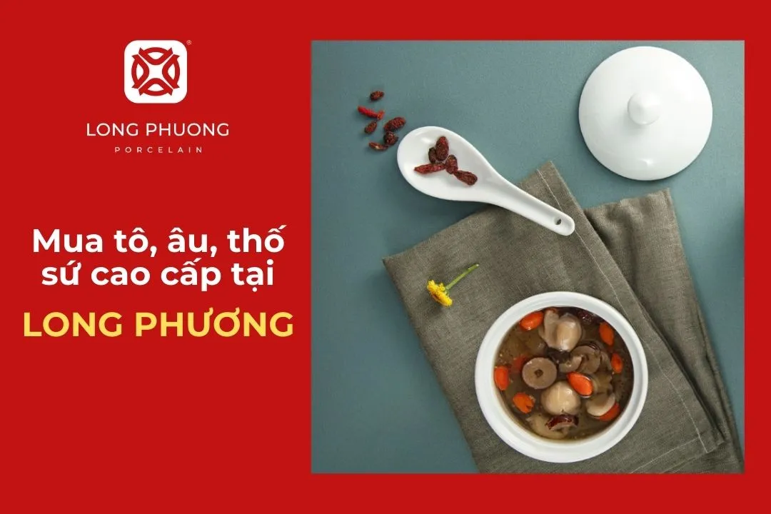 mua tô âu sứ chính hãng long phương