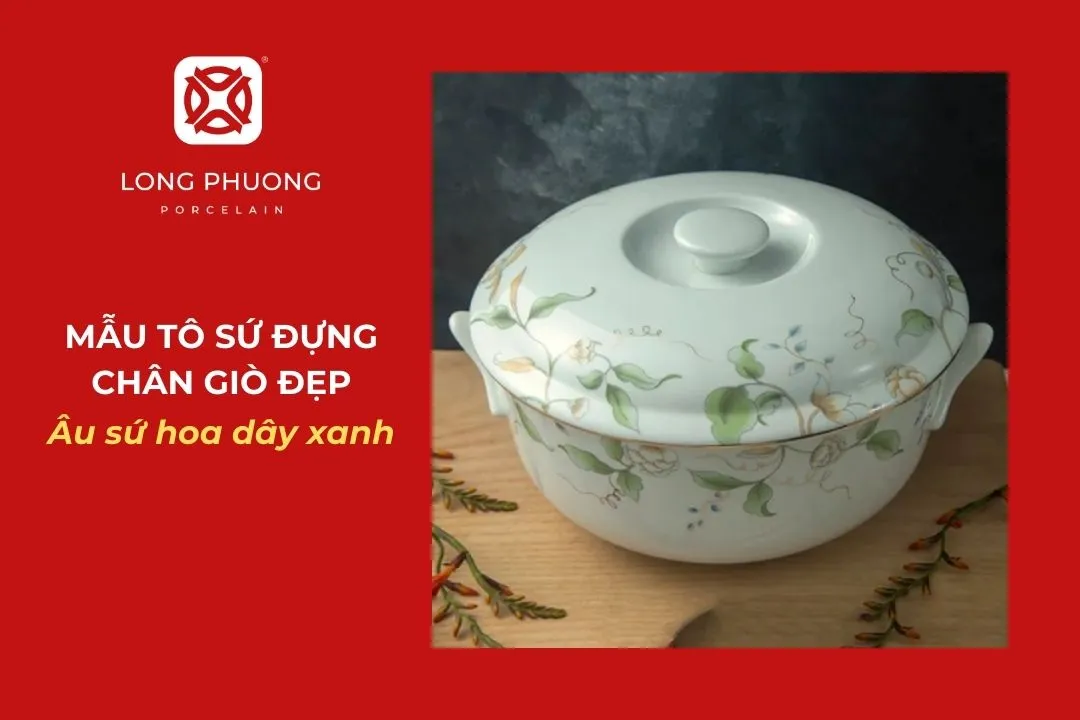 âu sứ hoa dây xanh