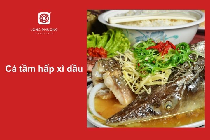 Cá tầm hấp xì dầu là món ăn nổi bật trong những bữa tiệc sang trọng