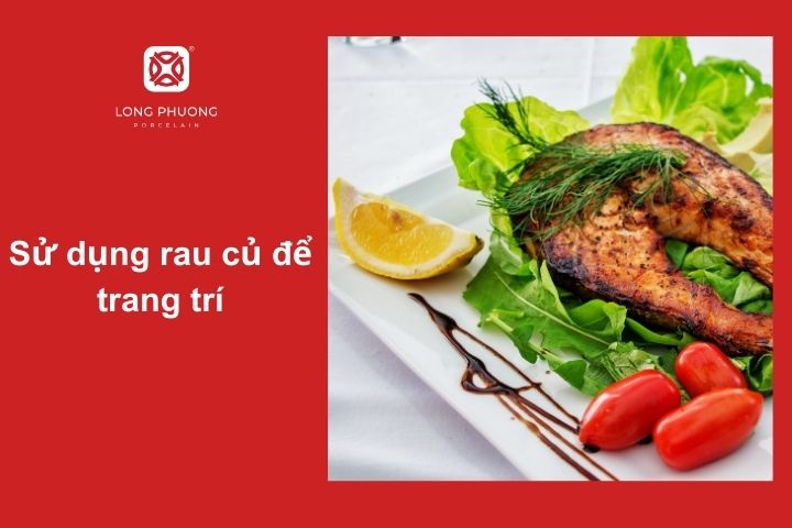 Để món ăn trở nên sinh động, bạn có thể tạo hình từ các nguyên liệu trang trí