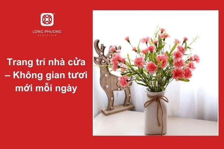 Cắm hoa cẩm chướng giúp không gian sống thêm phần rực rỡ