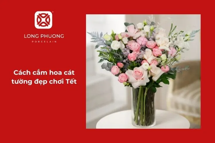 Cách cắm hoa cát tường đẹp trang trí Tết