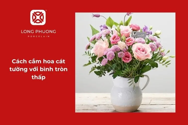 Mẫu cắm hoa cát tường đẹp với bình tròn thấp