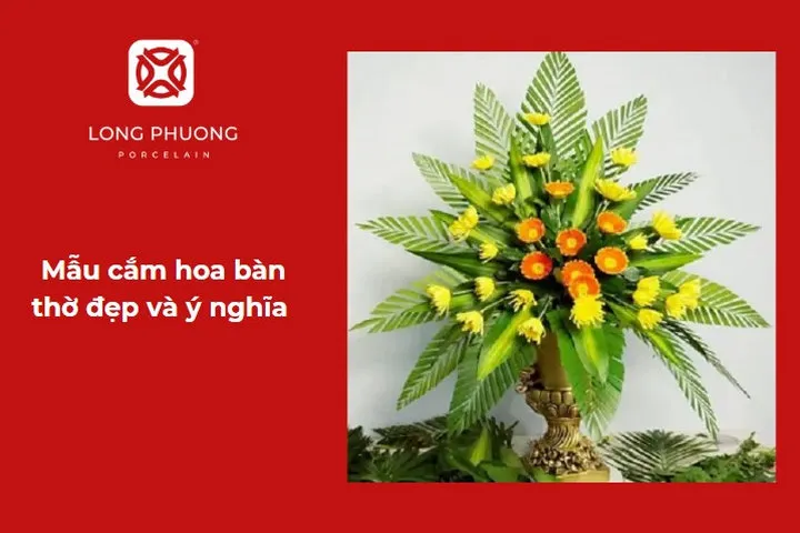 Trang trí không gian thờ cúng với mẫu cắm hoa bàn thờ đẹp và ý nghĩa