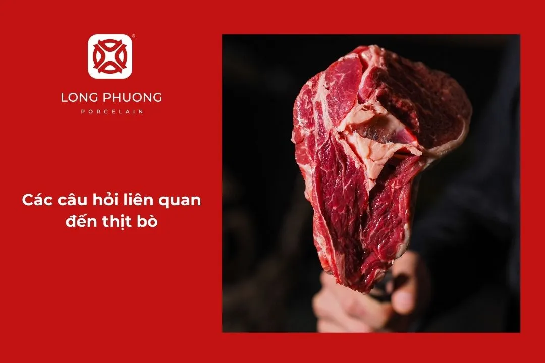 những câu hỏi liên quan đến thịt bò