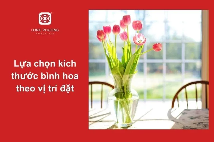 Bình hoa không nên quá cao để tránh che khuất tầm nhìn giữa các thành viên khi trò chuyện