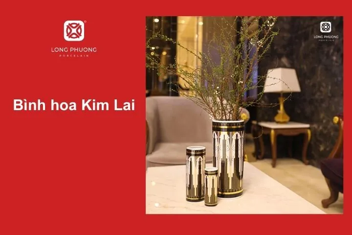 Bình hoa Kim Lai Thích hợp để trang trí phòng khách hoặc không gian sang trọng