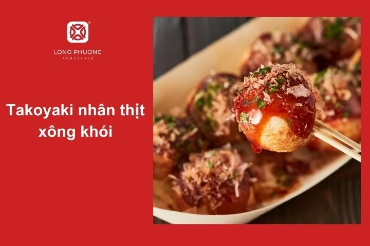 Takoyaki kết hợp thịt xông khói giòn rụm, tạo hương vị lạ miệng và hấp dẫn