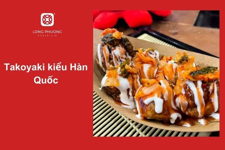 Takoyaki với lớp kim chi đỏ rực, cay nồng, mang hương vị độc đáo từ Hàn Quốc