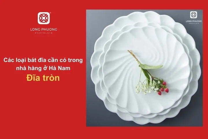 Đĩa tròn sứ – Sự lựa chọn hoàn hảo cho nhà hàng chuyên nghiệp