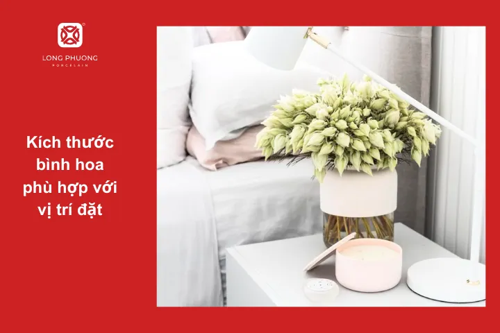 Kích thước phù hợp với không gian đặt bình hoa