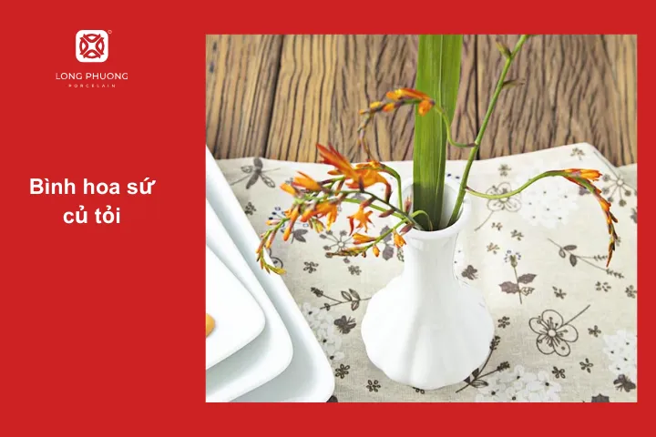 Bình hoa sứ củ tỏi đơn giản, tinh khôi nhưng vẫn đẹp mắt