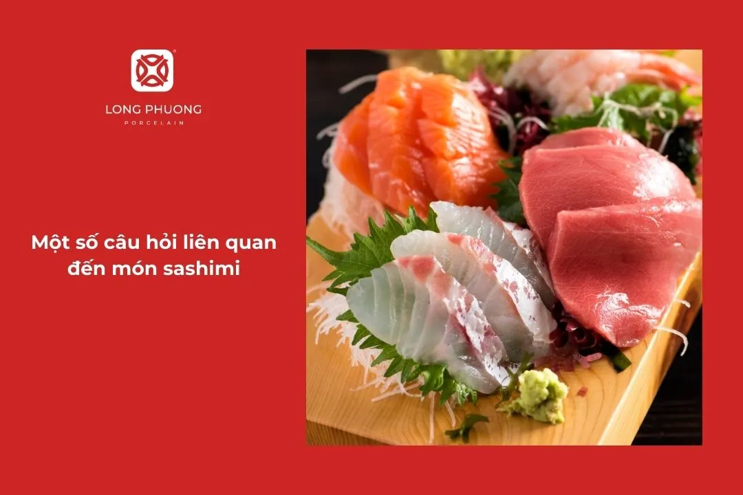 các câu hỏi liên quan sashimi cá hồi
