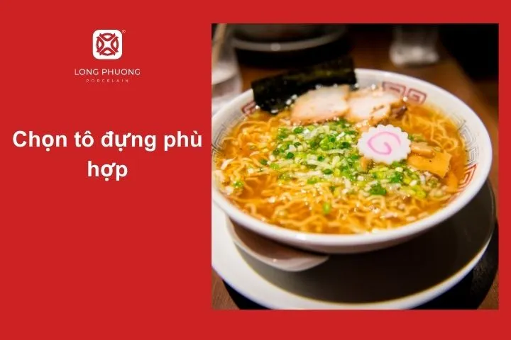 Chọn tô ramen phù hợp để làm nổi bật món ăn