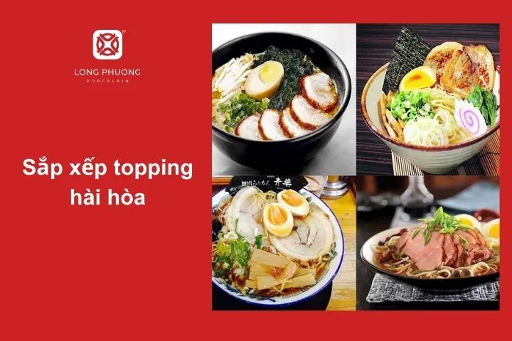 Mẹo sắp xếp topping giúp tô ramen đẹp mắt và ngon miệng hơn