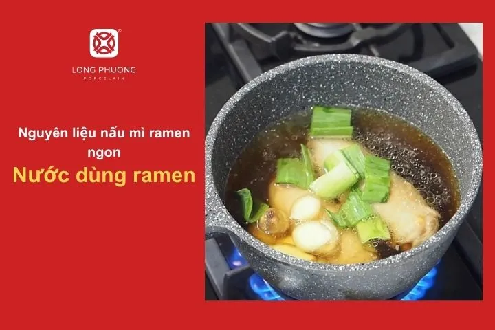 Nước dùng ramen đậm đà – Yếu tố quyết định hương vị của món mì ramen trứ danh
