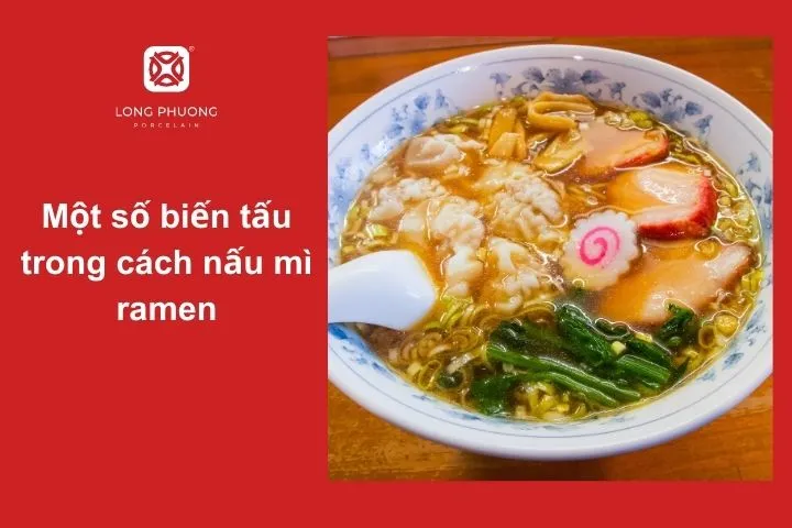 Mì ramen có nhiều kiểu biến tấu để phù hợp với khẩu vị của nhiều người