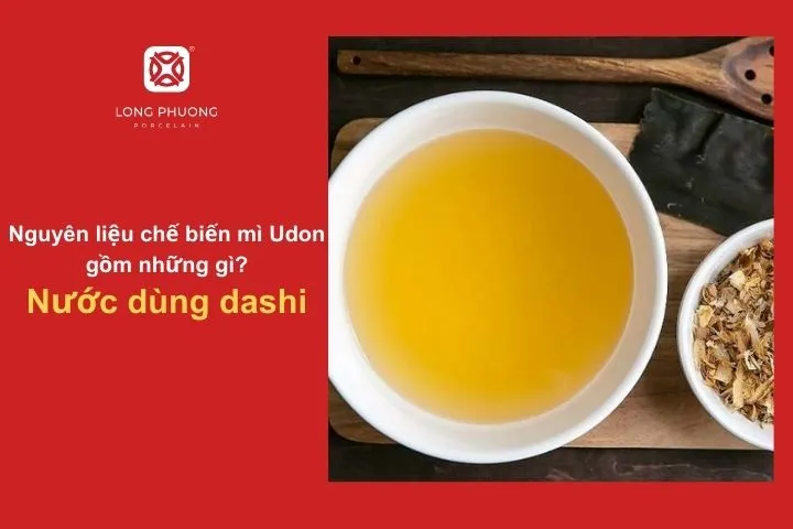 Nước dùng dashi tạo nên vị thanh ngọt của mì Udon