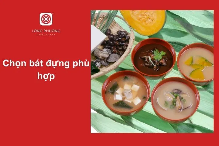 Những mẫu bát đựng phù hợp giúp tăng thêm sự sang trọng khi thưởng thức súp Miso