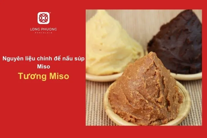 Tương Miso – Linh hồn tạo nên hương vị đặc trưng cho súp Miso