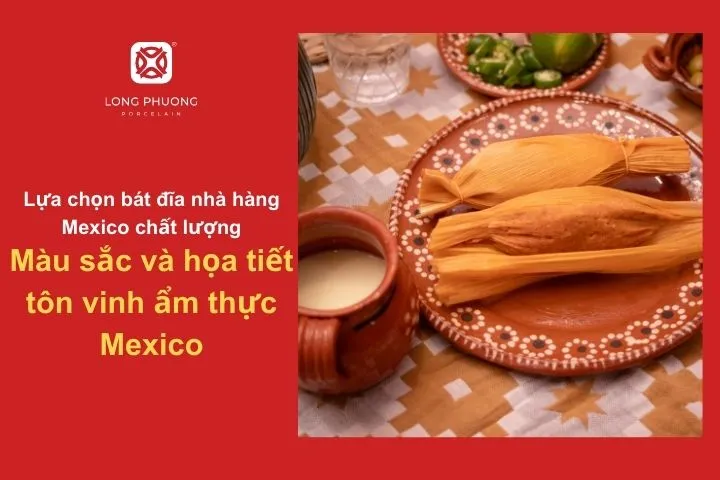 Họa tiết bát đĩa làm nổi bật phong cách ẩm thực Mexico