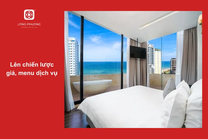 Chiến lược giá và menu dịch vụ là yếu tố cạnh tranh cốt lõi khi kinh doanh khách sạn