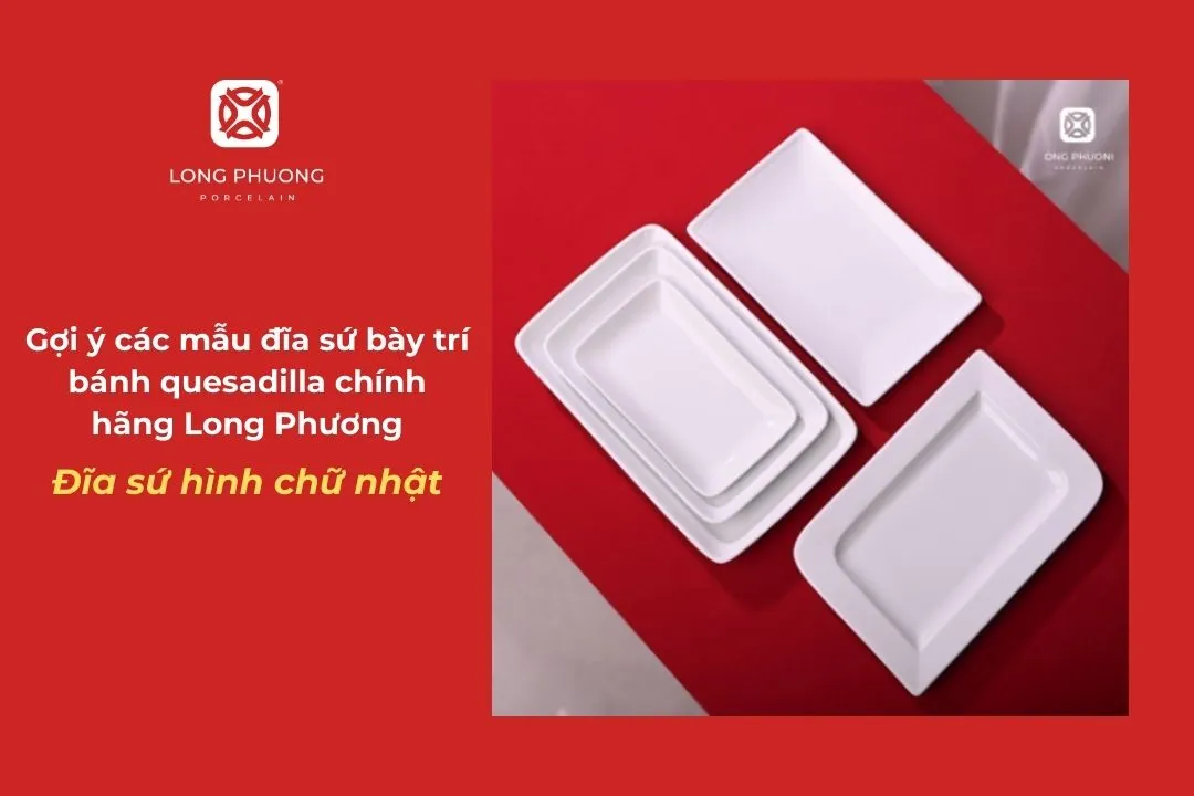 đĩa sứ bày bánh quesadilla