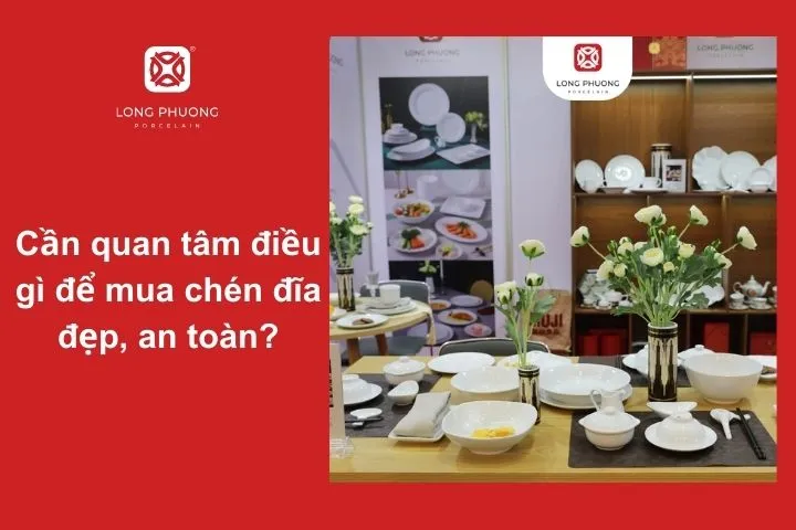 Chọn chén đĩa không chỉ đẹp mà còn cần an toàn cho sức khỏe