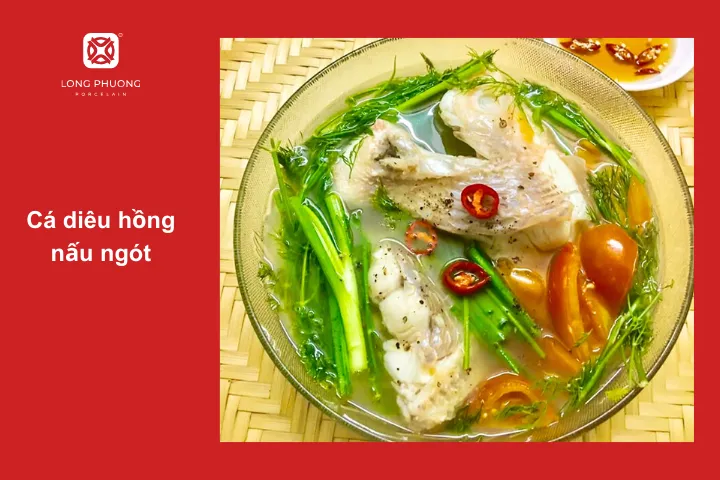 Món canh từ cá diêu hồng thơm ngon cực mát vào mùa hè