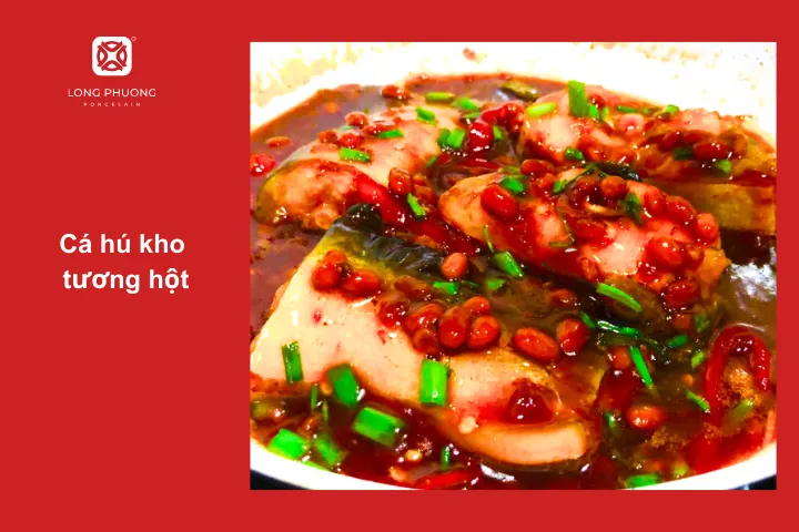 Cá hú kho tương hột không chỉ ngon còn cực kỳ bắt mắt