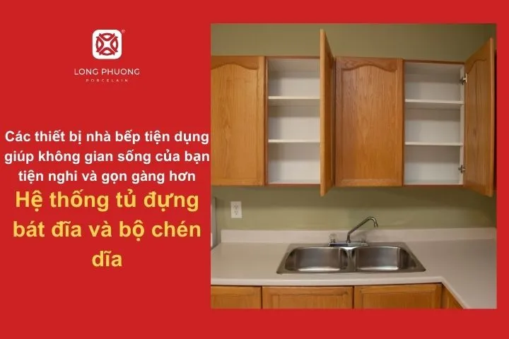 Bảo quản bát đĩa sạch sẽ và ngăn nắp
