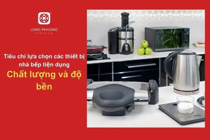 Ưu tiên các thiết bị có chất liệu tốt, thương hiệu uy tín