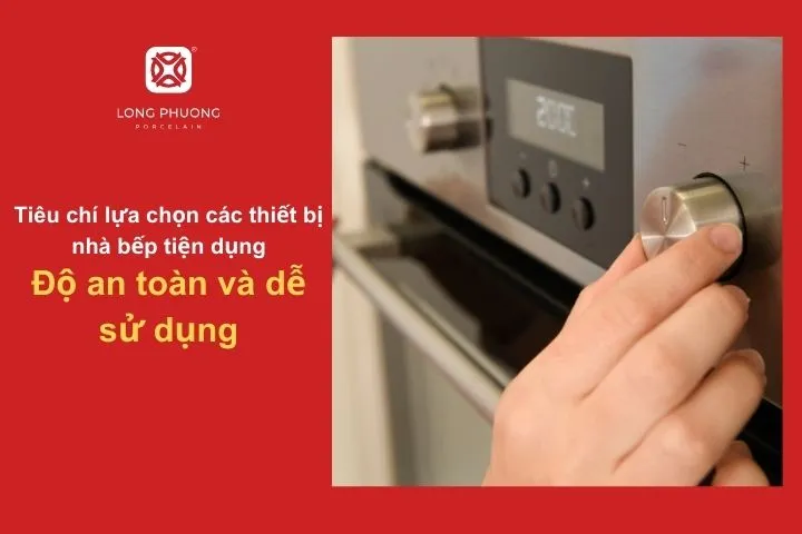 Thiết bị có tính năng an toàn, dễ thao tác cho mọi thành viên trong gia đình