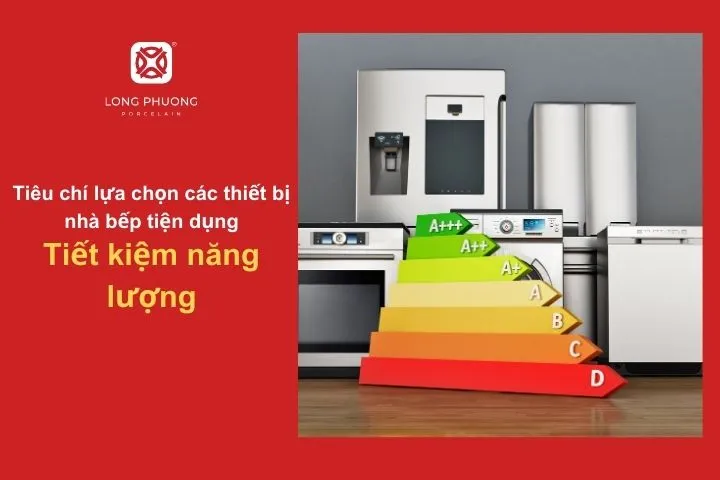 Ưu tiên thiết bị tiết kiệm điện, nước để giảm chi phí sinh hoạt