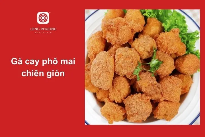 Món gà cay chiên giòn phủ phô mai kéo sợi béo ngậy