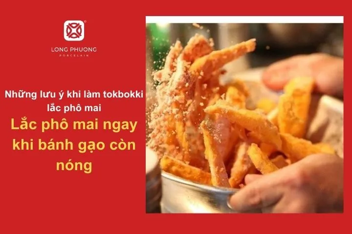 Hướng dẫn lắc tokbokki với phô mai đúng lúc để hương vị hòa quyện hoàn hảo