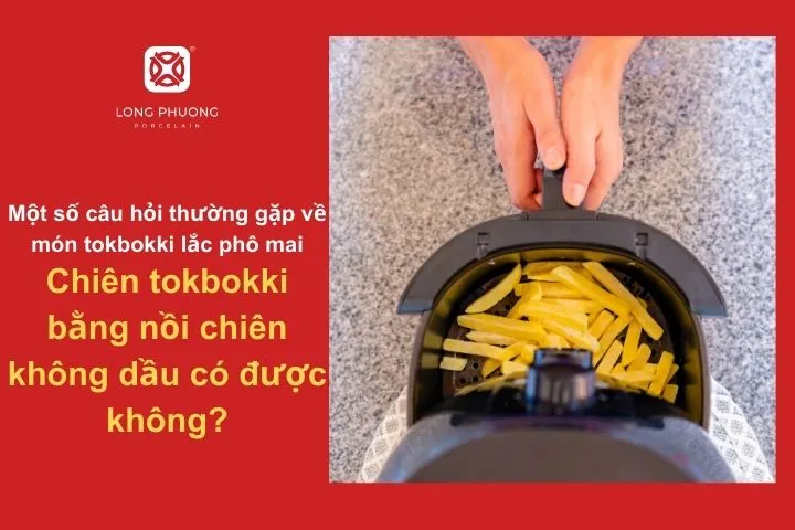Cách làm tokbokki giòn ngon bằng nồi chiên không dầu tiện lợi