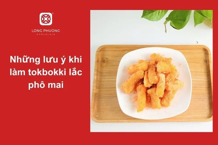 Những lưu ý khi làm tokbokki lắc phô mai đúng chuẩn trong căn bếp nhà bạn