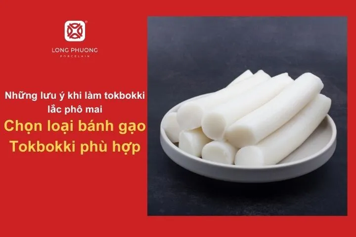 Cách chọn loại bánh gạo tokbokki chuẩn vị, đảm bảo độ dẻo dai khi chiên