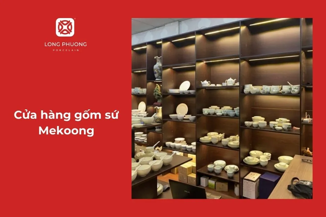 đại lý gốm sứ mekoong