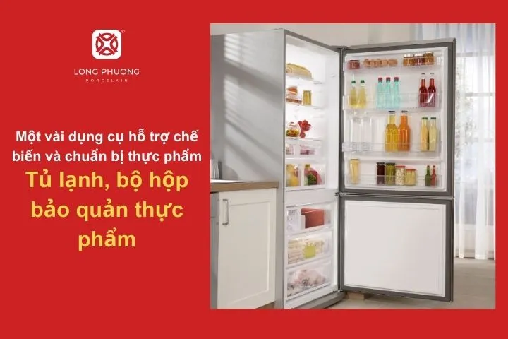 Tủ lạnh kết hợp hộp bảo quản – bí quyết giữ thực phẩm luôn tươi mới