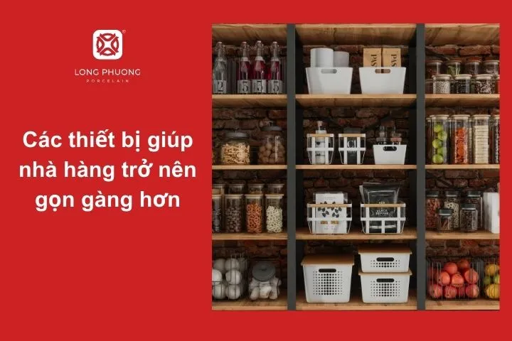 Giải pháp sắp xếp giúp căn bếp gọn gàng, tối ưu không gian