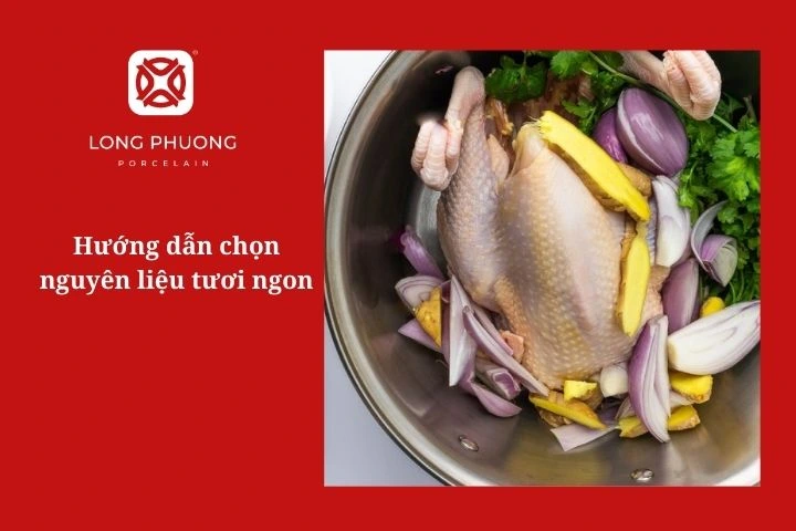 chọn nguyên liệu nấu cháo gà ngon