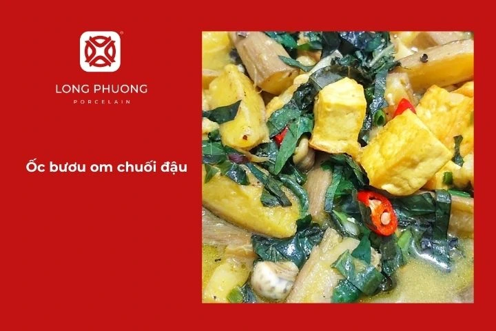 Ốc bươu om chuối đậu là món ngon từ ốc bươu mang đậm hương vị